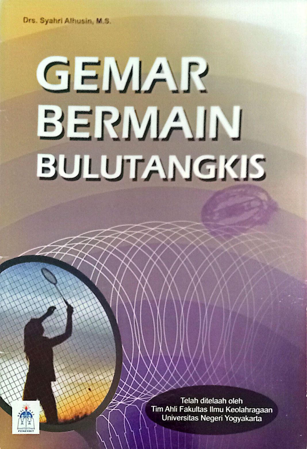 Gemar bermain Bulu tangkis